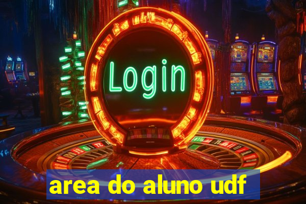 area do aluno udf